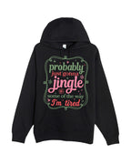 Probably Just Gonna Jingle Some of the Way - I'm tired!