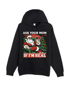 “Ask Your Mom If I’m Real” Funny Santa Design