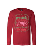 Probably Just Gonna Jingle Some of the Way - I'm tired!