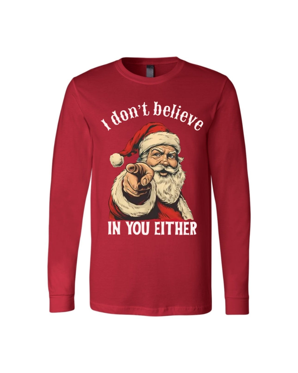 “I Don’t Believe in You Either” Funny Santa Christmas Design