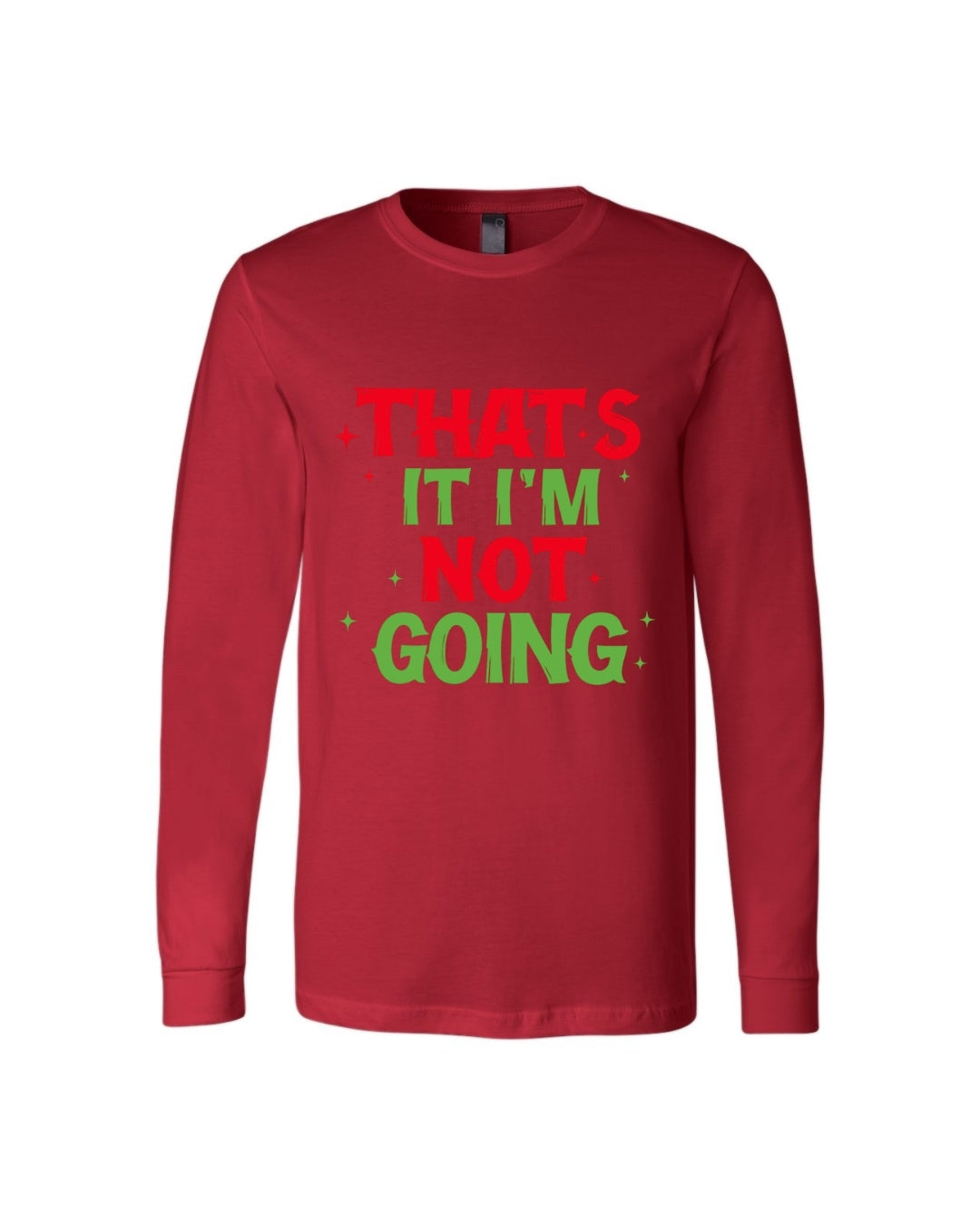 That’s It, I’m Not Going