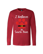 I Believe in Santa Paws – Cute Christmas Dog Lover Gift