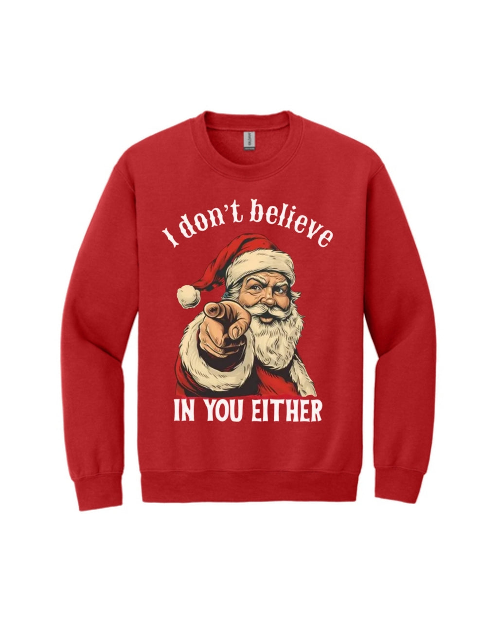 “I Don’t Believe in You Either” Funny Santa Christmas Design