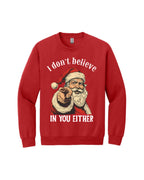 “I Don’t Believe in You Either” Funny Santa Christmas Design