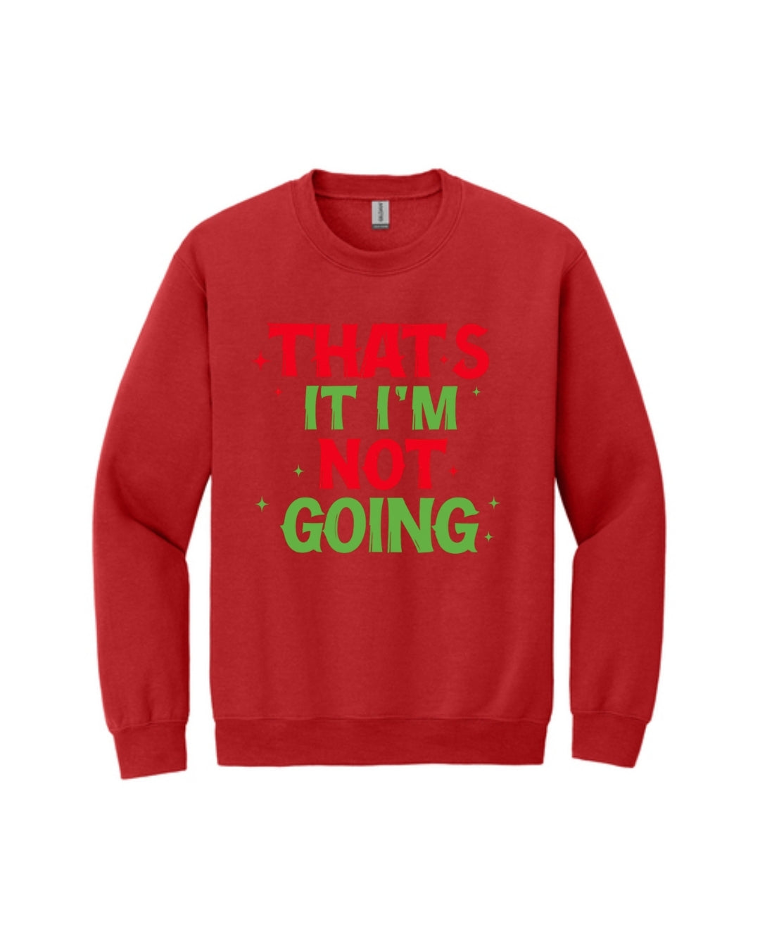 That’s It, I’m Not Going