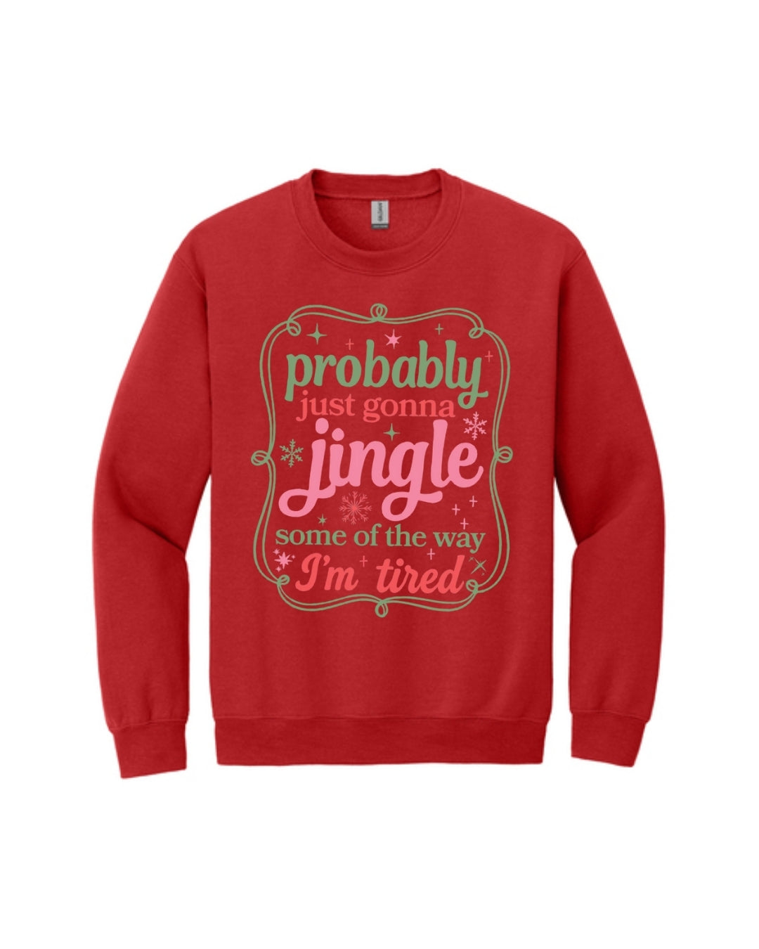 Probably Just Gonna Jingle Some of the Way - I'm tired!