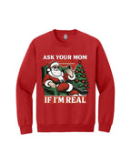 “Ask Your Mom If I’m Real” Funny Santa Design