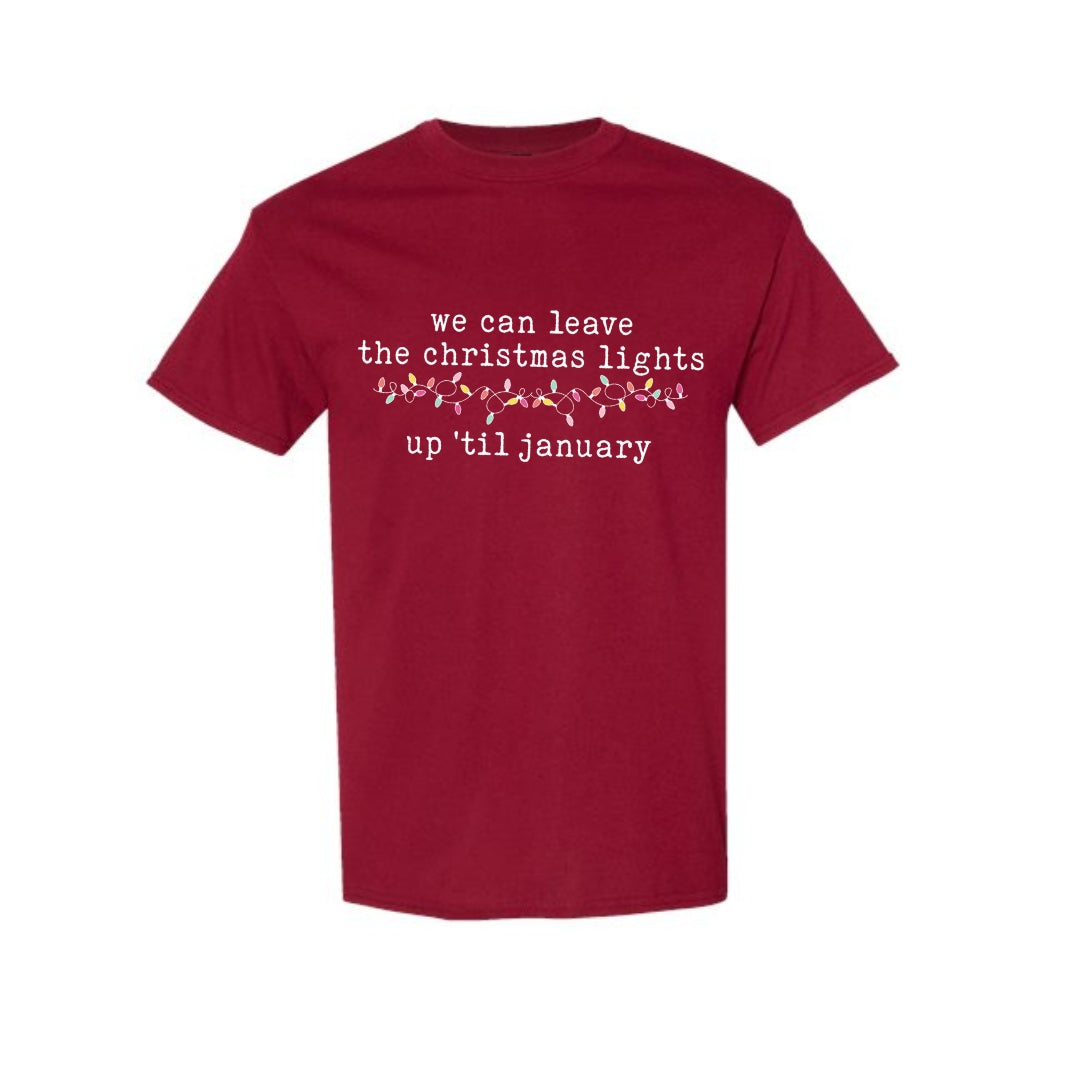 Minimalist Holiday Shirt - We can leave the Christmas lights up ’til January
