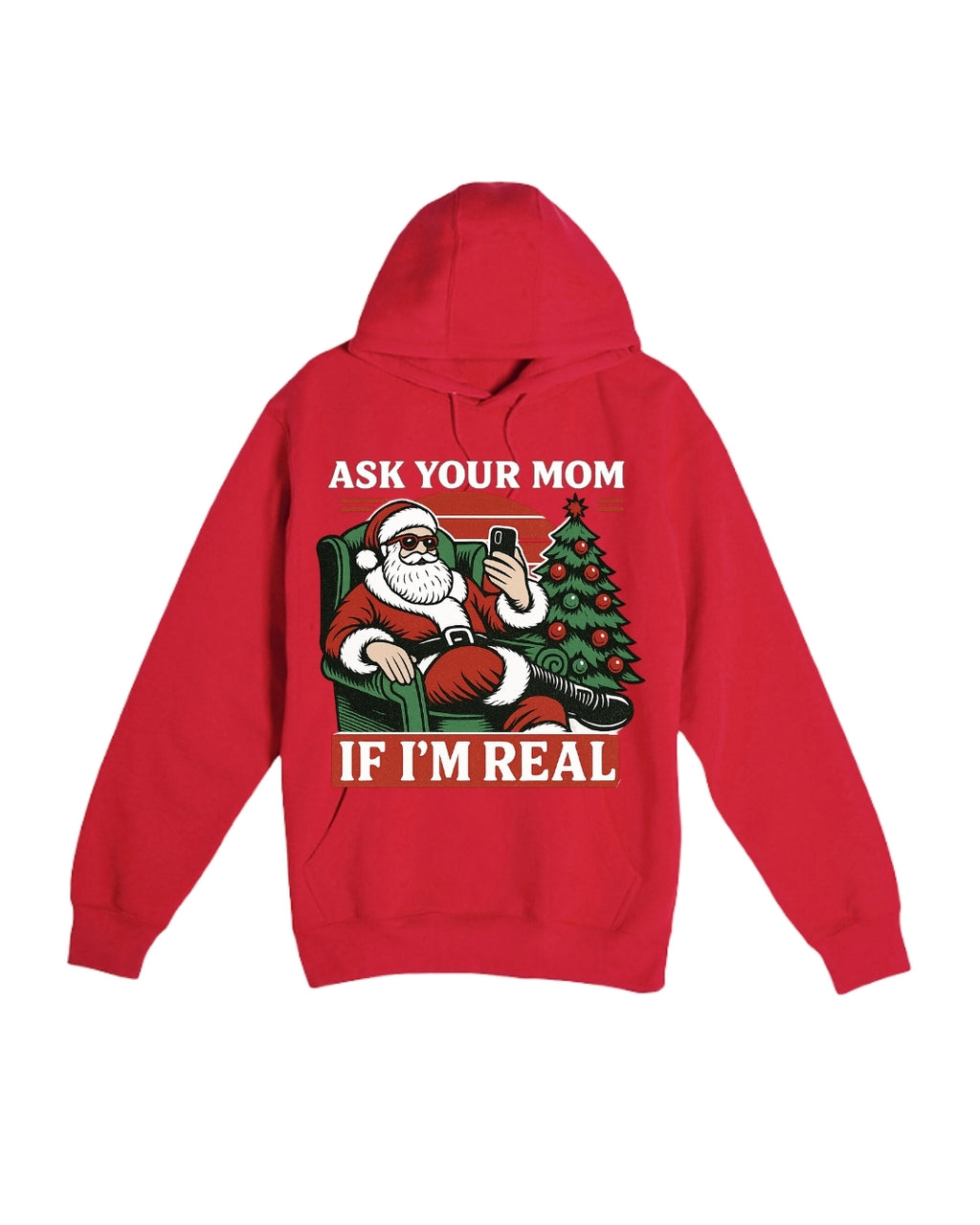 “Ask Your Mom If I’m Real” Funny Santa Design