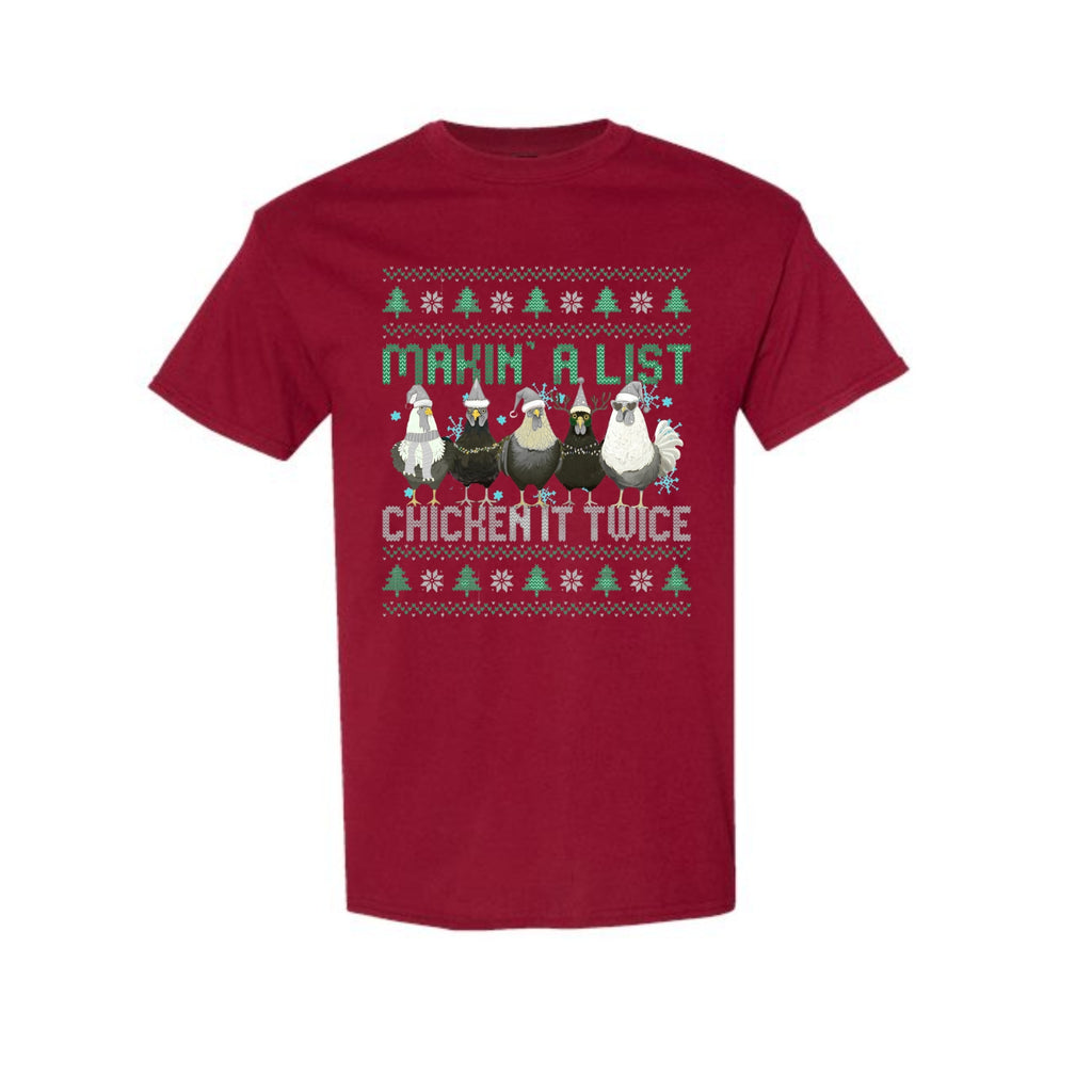 Christmas Tee for Pet Parents : Makin’ A List, Chicken It Twice