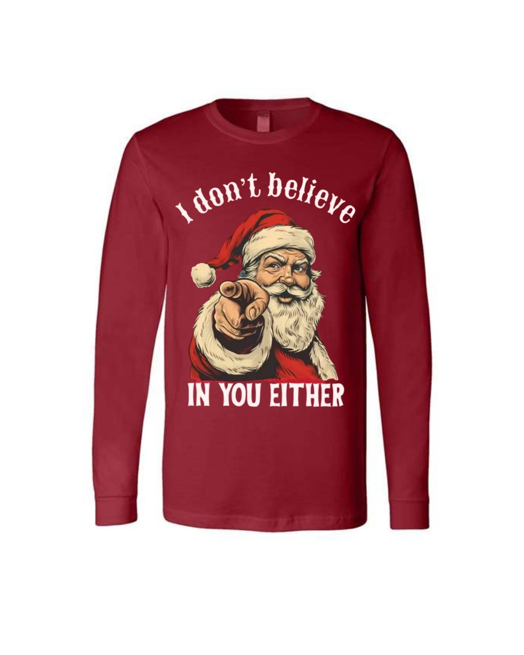 “I Don’t Believe in You Either” Funny Santa Christmas Design