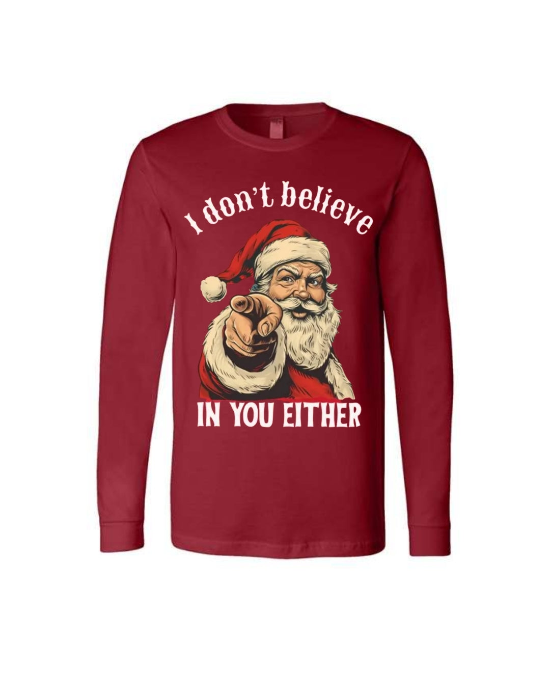 “I Don’t Believe in You Either” Funny Santa Christmas Design