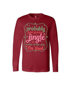 Probably Just Gonna Jingle Some of the Way - I'm tired!