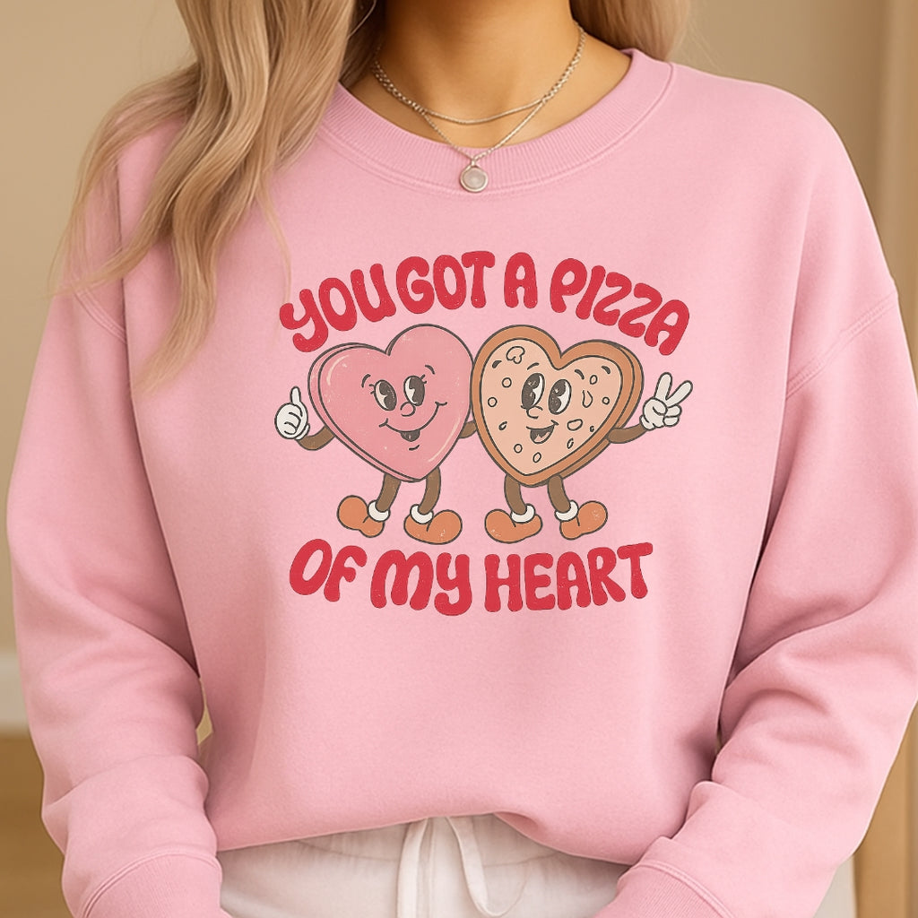 You Got a Pizza of My Heart Sweatshirt & Tee – Funny Valentine Pizza Shirt