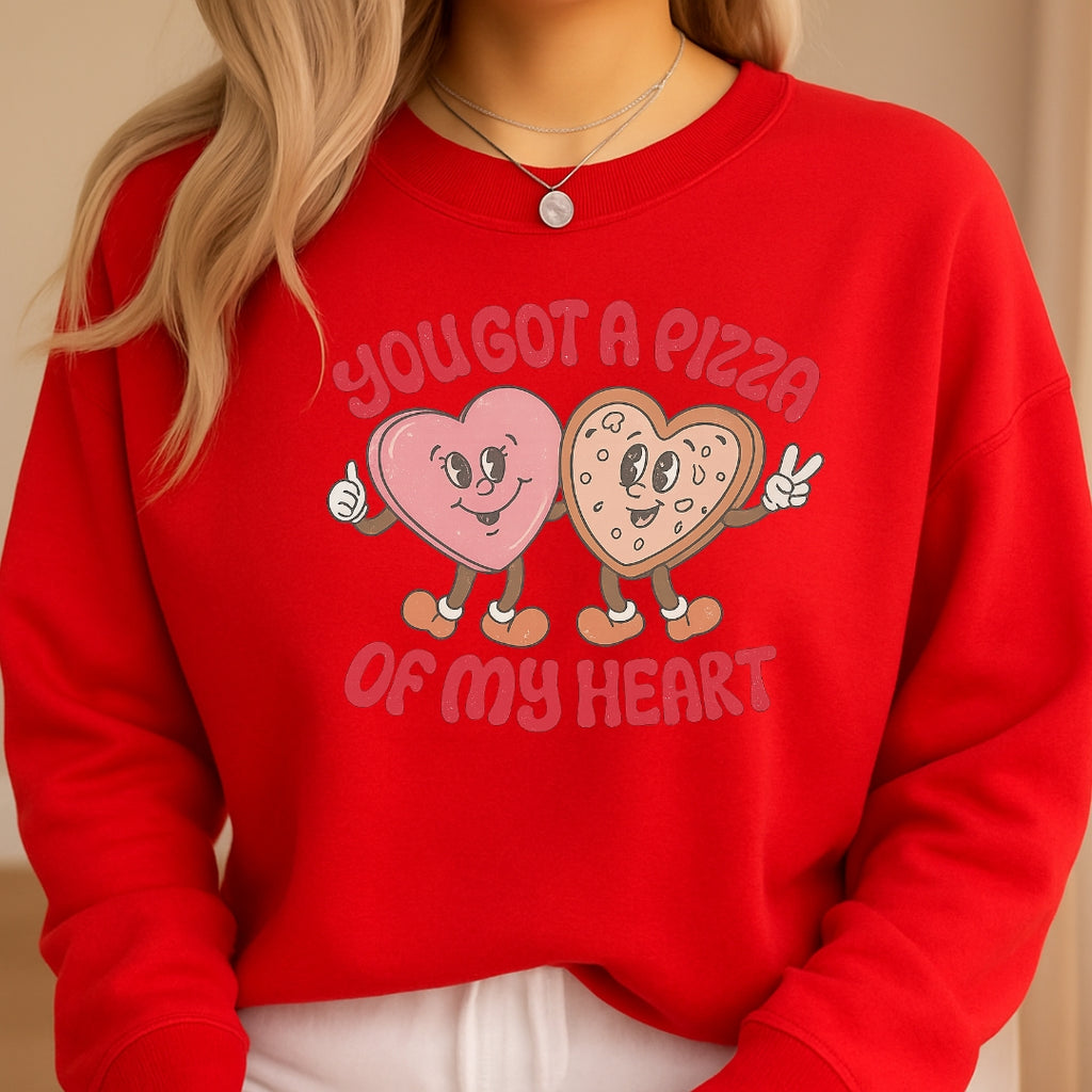You Got a Pizza of My Heart Sweatshirt & Tee – Funny Valentine Pizza Shirt