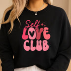 Self Love Club Sweatshirt & Tee – Valentine’s Day Self-Care Outfit