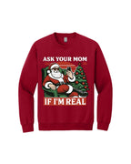 “Ask Your Mom If I’m Real” Funny Santa Design