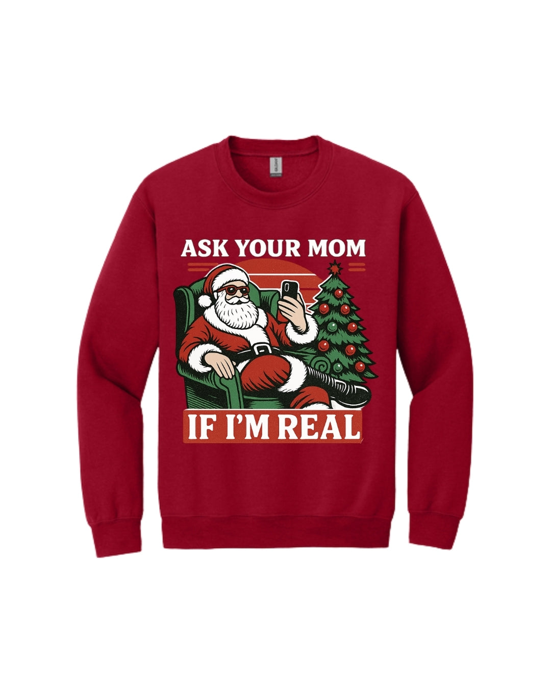 “Ask Your Mom If I’m Real” Funny Santa Design