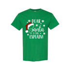 FUNNY HOLIDAY SHIRT: Dear Santa, I Can Explain!