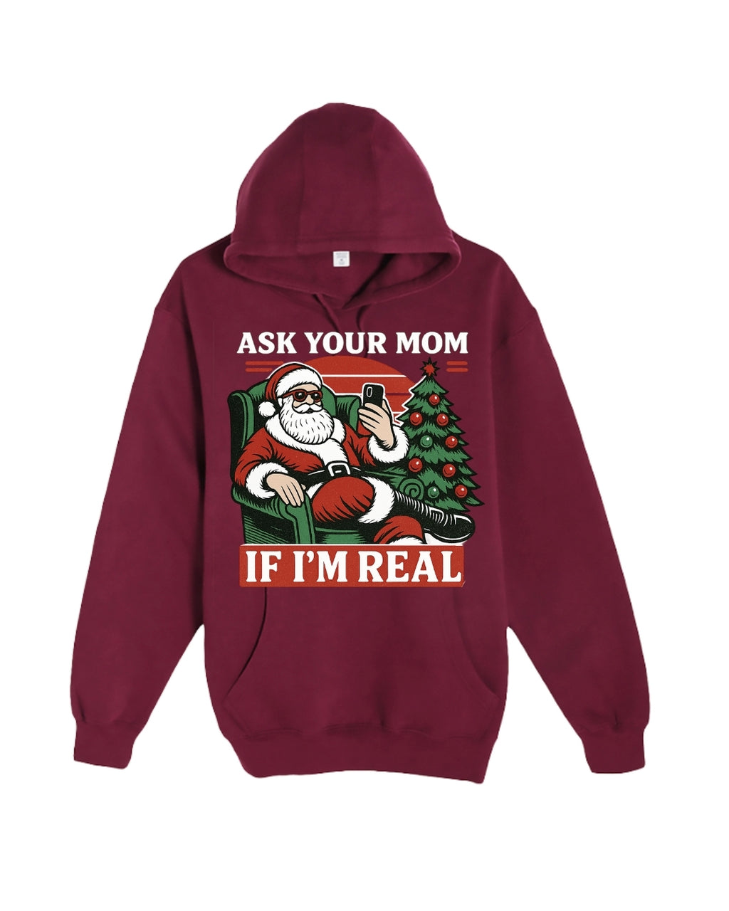 “Ask Your Mom If I’m Real” Funny Santa Design