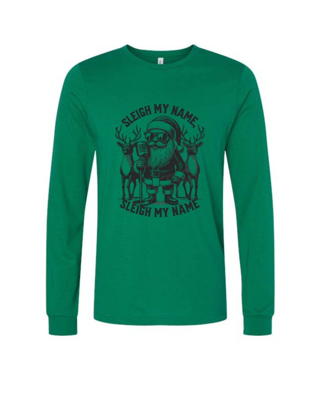 “Sleigh My Name Santa Concert Christmas Design”