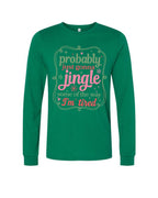 Probably Just Gonna Jingle Some of the Way - I'm tired!