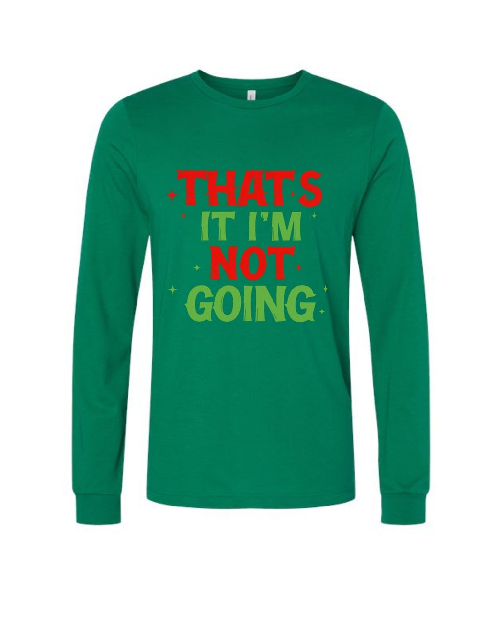 That’s It, I’m Not Going