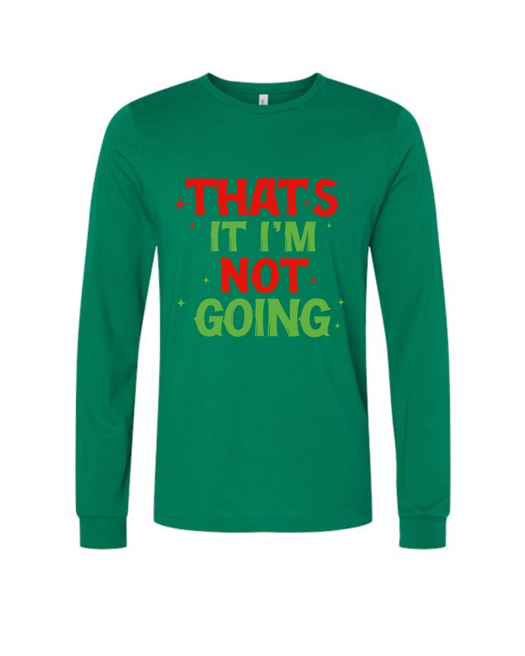 That’s It, I’m Not Going