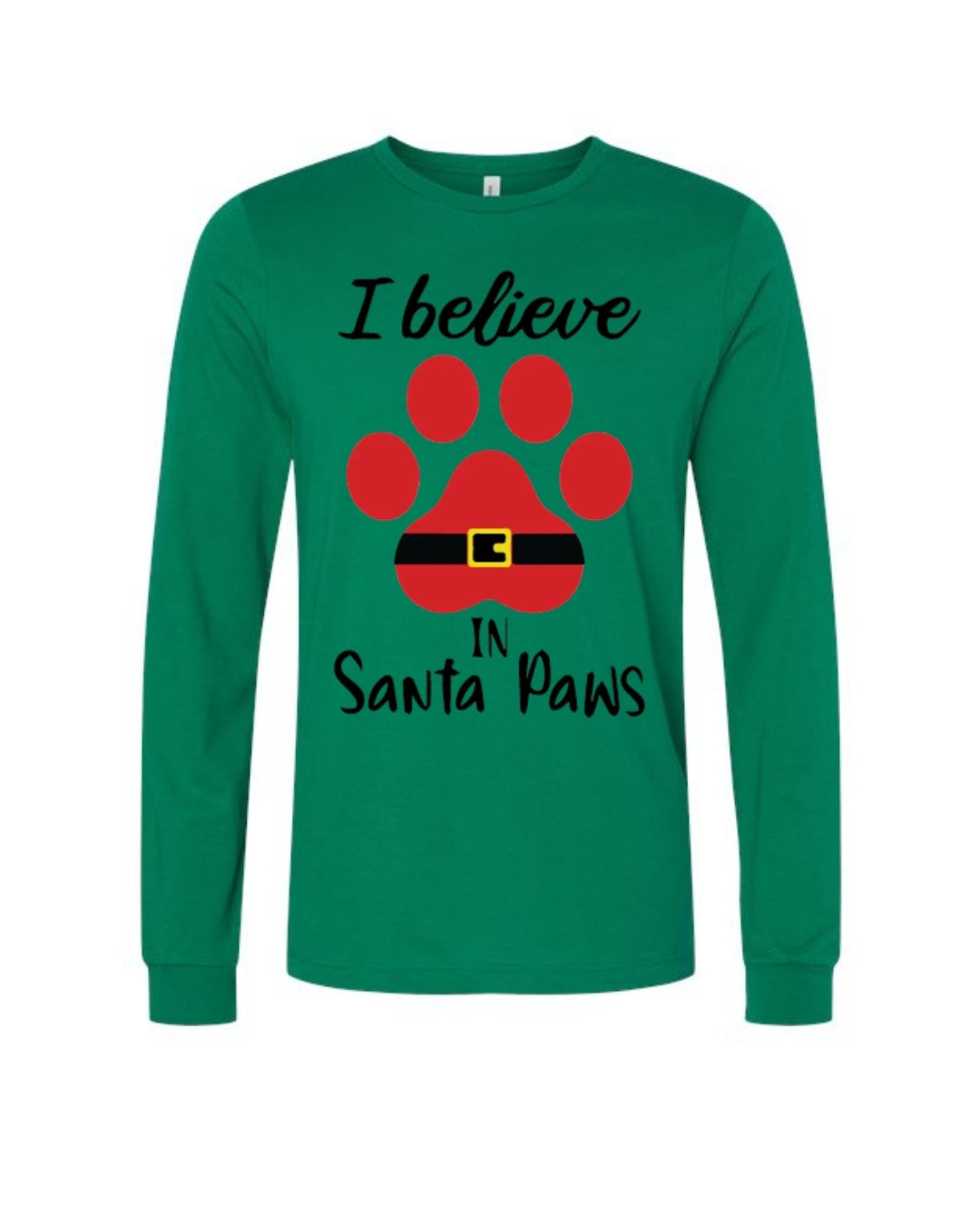 I Believe in Santa Paws – Cute Christmas Dog Lover Gift