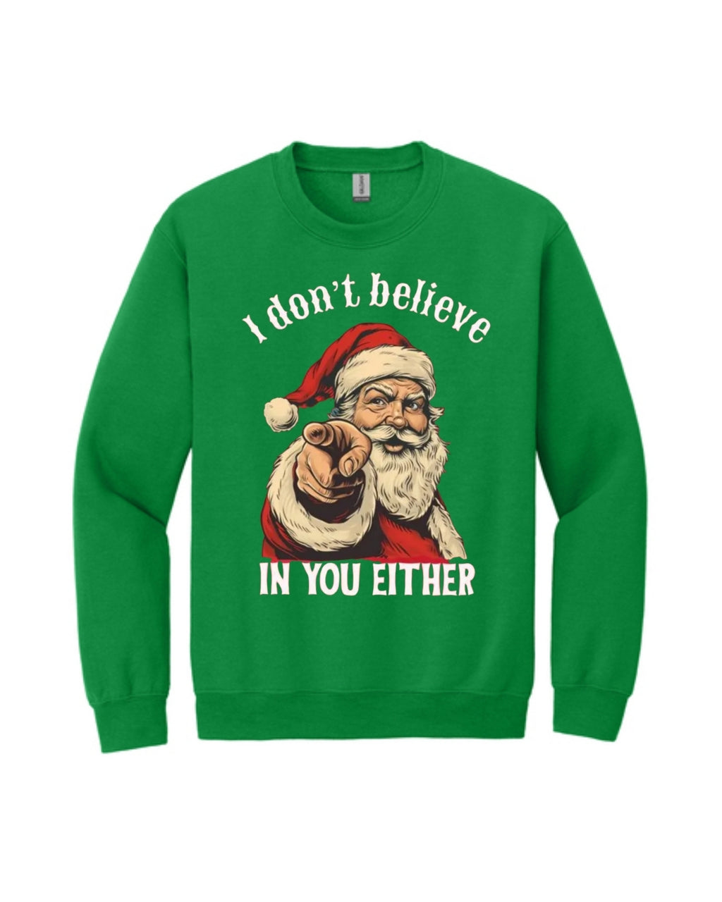“I Don’t Believe in You Either” Funny Santa Christmas Design