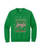 Probably Just Gonna Jingle Some of the Way - I'm tired!