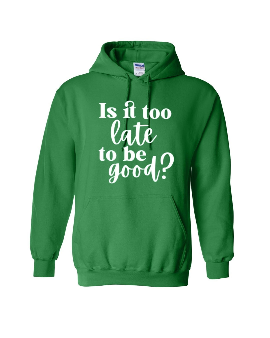 Is It Too Late To Be Good?