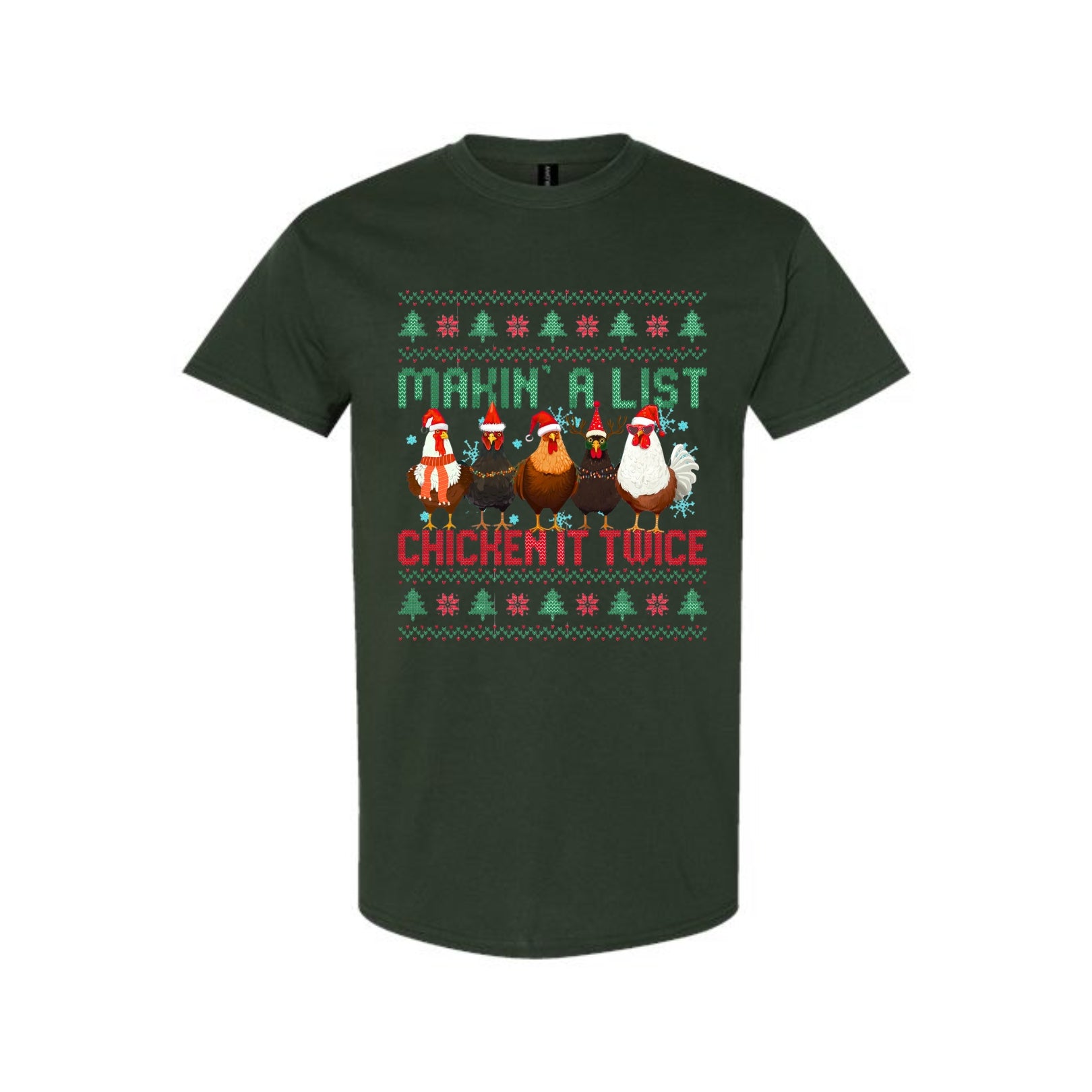 Christmas Tee for Pet Parents : Makin’ A List, Chicken It Twice