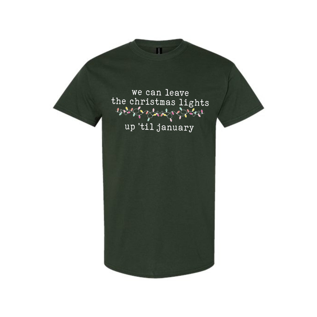 Minimalist Holiday Shirt - We can leave the Christmas lights up ’til January