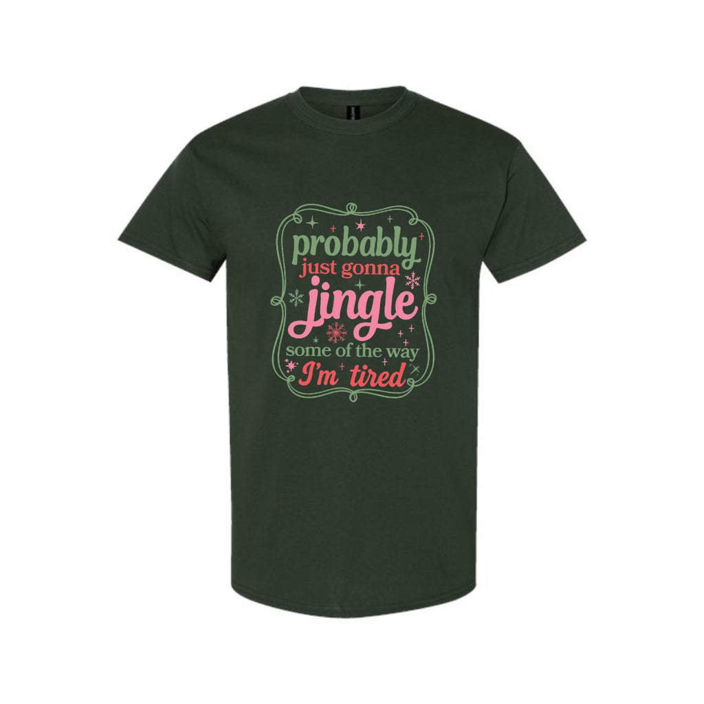 FUNNY HOLIDAY SHIRT: Probably Just Gonna Jingle Some of the Way
