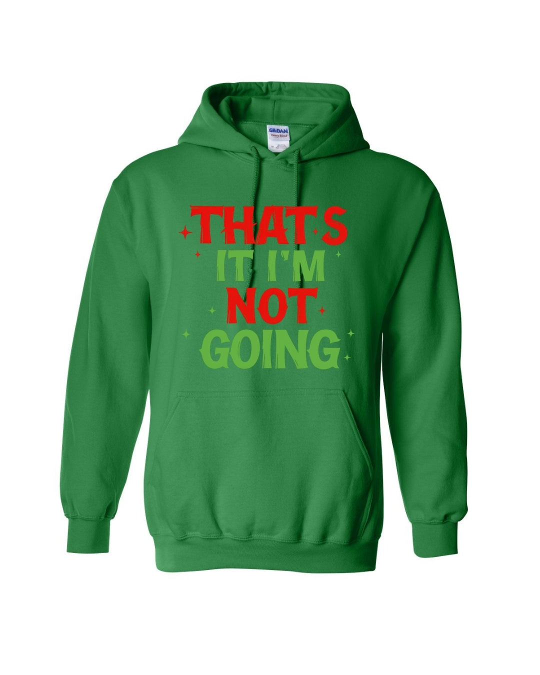 That’s It, I’m Not Going