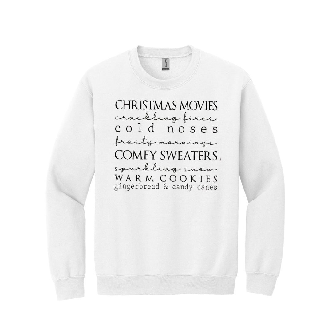 HOLIDAY CREWNECK SWEATSHIRT-Christmas movies, crackling fires, cold noses, frosty mornings, comfy sweaters, sparkling snow, warm cookies, gingerbread & candy canes