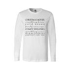 Minimalist Holiday Long Sleeves-Christmas movies, crackling fires, cold noses, frosty mornings, comfy sweaters, sparkling snow, warm cookies, gingerbread & candy canes