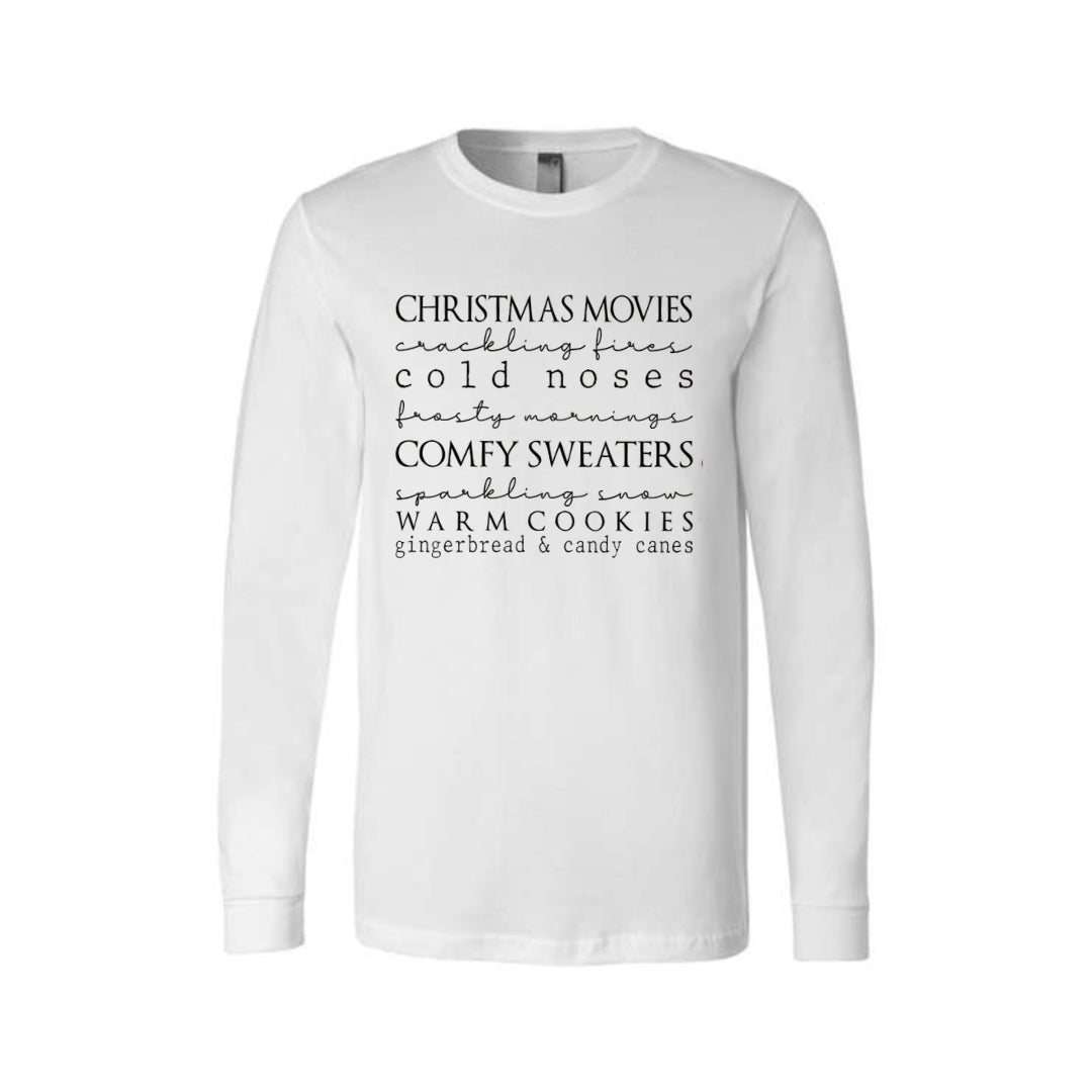Minimalist Holiday Long Sleeves-Christmas movies, crackling fires, cold noses, frosty mornings, comfy sweaters, sparkling snow, warm cookies, gingerbread & candy canes