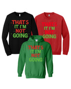 That’s It, I’m Not Going