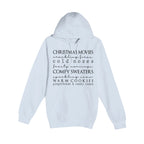 HOLIDAY HOODIE-Christmas movies, crackling fires, cold noses, frosty mornings, comfy sweaters, sparkling snow, warm cookies, gingerbread & candy canes (Copy)