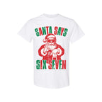 FUNNY HOLIDAY SHIRT: “Santa Says 6 & 7”