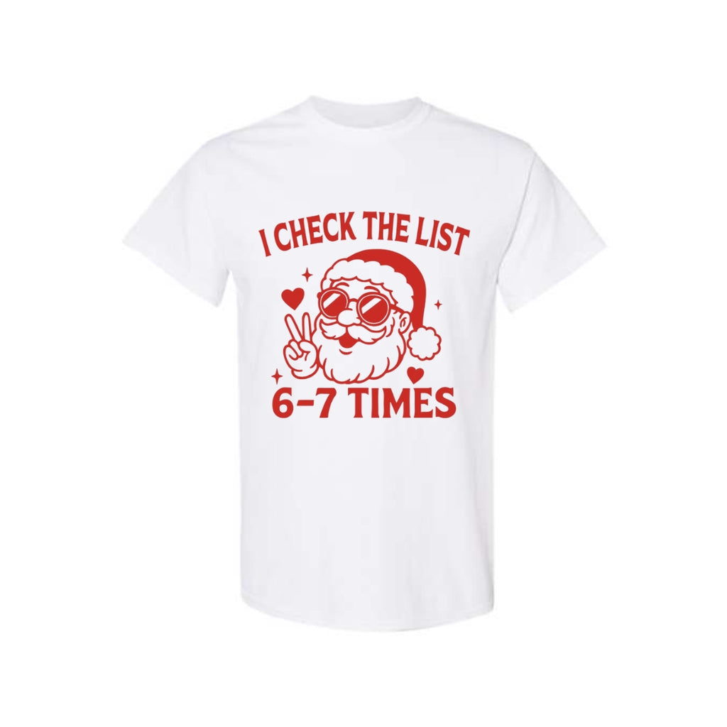 FUNNY HOLIDAY SHIRT: “I Check The List 6–7 Times” (Copy)