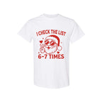 FUNNY HOLIDAY SHIRT: “I Check The List 6–7 Times” (Copy)