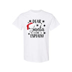 FUNNY HOLIDAY SHIRT: Dear Santa, I Can Explain!