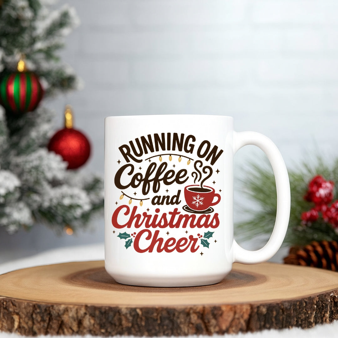 Running on Coffee and Christmas Cheer Mug