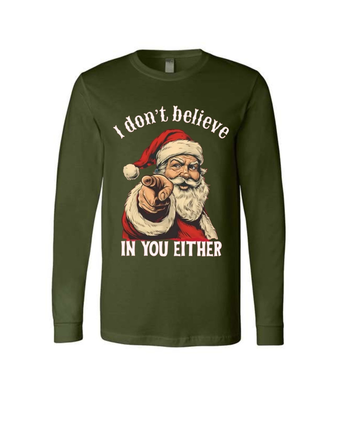 “I Don’t Believe in You Either” Funny Santa Christmas Design