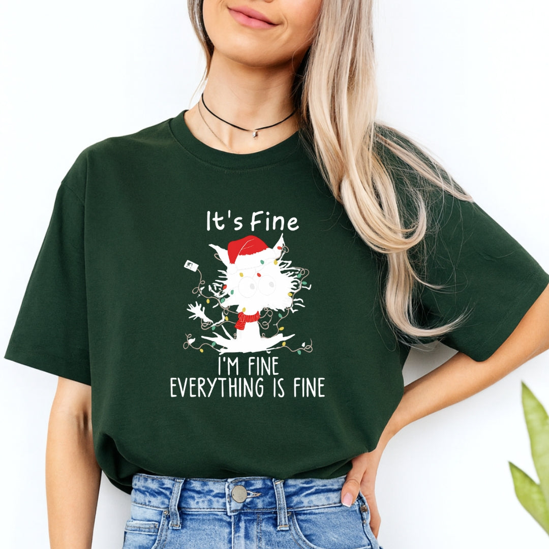 Christmas Tee for Pet Parents : “It’s Fine, I’m Fine, Everything Is Fine”