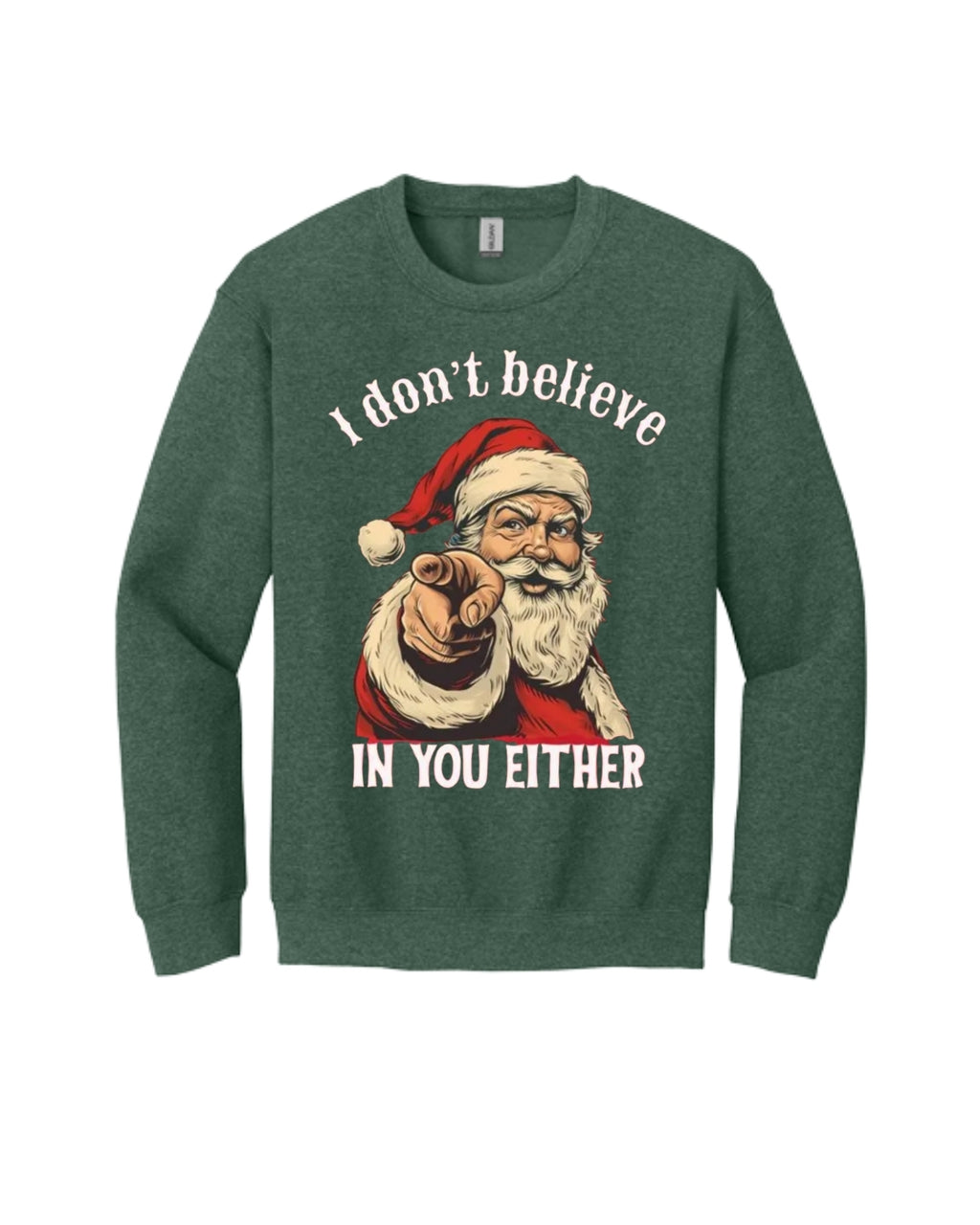 “I Don’t Believe in You Either” Funny Santa Christmas Design