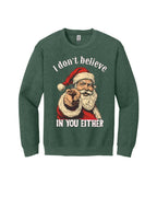 “I Don’t Believe in You Either” Funny Santa Christmas Design